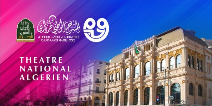 Programme du 04 au 19 mars du Théâtre national algérien