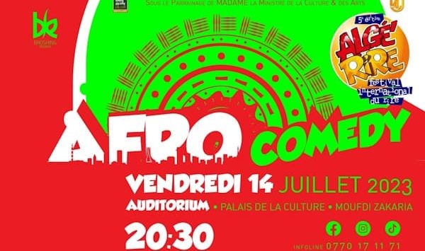 Algé’Rire : l’Afro’Comedy le 14 juillet à Alger