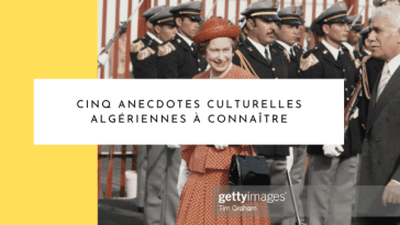 anecdotes culturelles algériennes